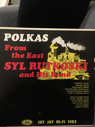 Syl Rutkoski and His Band - Polkas From The East
