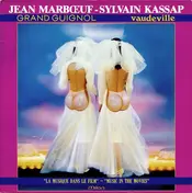 Sylvain Kassap - Grand Guignol / Vaudeville