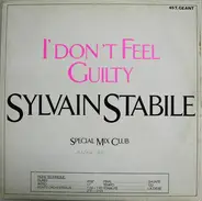 Sylvain Stabile - I Don't Feel Guilty (Special Mix Club)