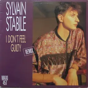 Sylvain Stabile - I Don't Feel Guilty