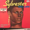 12'' - Sylvester - Too Late