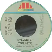 Sylvester - Too Late