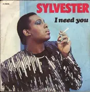 7inch Vinyl Single - Sylvester - I Need You