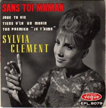 Sylvia Clément - Sans Toi Maman