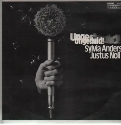 Sylvia Anders & Justus Noll - Ungeduld