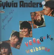 LP - Sylvia Anders - Verrückte Weibsbilder - Live - signed
