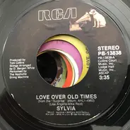 Sylvia - Love Over Old Times