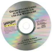 CD - Sylvia Sempert Und Kinder Aus Den Zürcher Schulkreisen Letzi Und Limmattal - Gschichte Und Liedli Zum Samichlaus Und Zur Wiehnacht