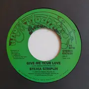 7inch Vinyl Single - Sylvia Striplin - Give Me Your Love / You Can't Turn Me Away