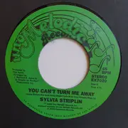 7inch Vinyl Single - Sylvia Striplin - Give Me Your Love/You Can't Turn Me Away