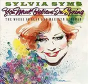 Sylvia Syms - You Must Believe In Spring: The Words Of Alan And Marylin Bergman