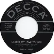 Sylvia Syms - Nearer My Love To You / I Cry For More