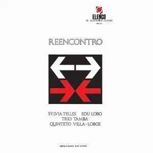 Sylvia Telles / Edu Lobo / Tamba Trio / Quinteto Villa Lobos - Reencontro (Elenco Brazil-Serie)