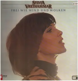 Sylvia Vrethammar - Frei Wie Wind Und Wolken