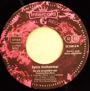 7inch Vinyl Single - Sylvia Vrethammar - So Wie Es Gestern War / Schön War Dieser Tag