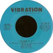 Sylvia Robinson - Didn't I / Had Any Lately