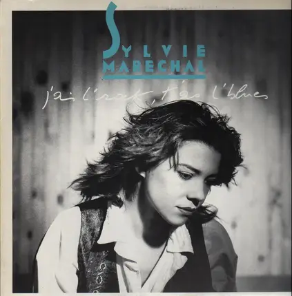 Sylvie Marechal - J'ai L'Rock, T'as L'Blues