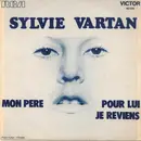 7inch Vinyl Single - Sylvie Vartan - Mon Père / Pour Lui Je Reviens