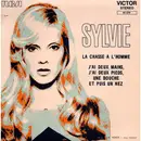 7inch Vinyl Single - Sylvie Vartan - La Chasse A L'homme / J'ai Deux Mains, J'ai Deux Pieds, Une Bouche Et Puis Un Nez
