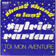 Sylvie Vartan - Shang Shang A Lang / Toi Mon Aventure