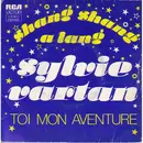 7inch Vinyl Single - Sylvie Vartan - Shang Shang A Lang / Toi Mon Aventure