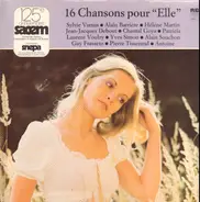 Sylvie Vartan, Alain Barriere, Yves Simon a. o. - 16 Chansons pour "Elle"