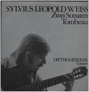 Sylvius Leopold Weiss - Zwei Sonaten / Tombeau