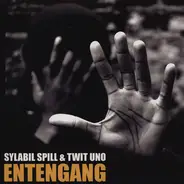 Sylabil Spill & Twit One - Entengang