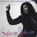 12inch Vinyl Single - Syleena Johnson - Ain't No Love / You Got Me Spinnin' - Promo copy