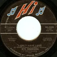 Syl Johnson - I Only Have Love