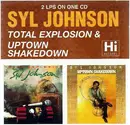 CD - Syl Johnson - Total Explosion & Uptown Shakedown - 2 LPS ON ONE CD