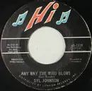 7'' - Syl Johnson - We Did It / Any Way The Wind Blows