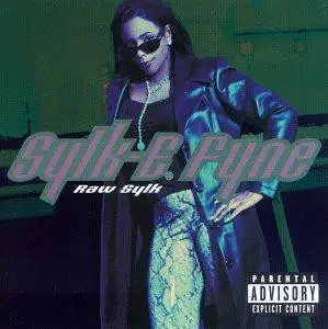 Sylk E. Fyne - Raw Sylk