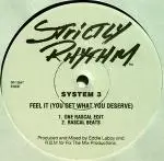 System 3 - Feel It (You Get What You Deserve)