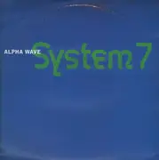 12'' - System 7 - Alpha Wave