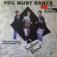 System Band - You Must Dance