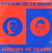 System De La Mode - Arrows of Desire