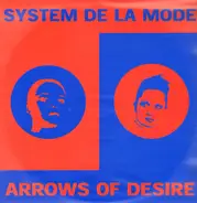 System De La Mode - Arrows of Desire