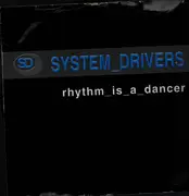 12inch Vinyl Single - System Drivers - Rhythm Is A Dancer