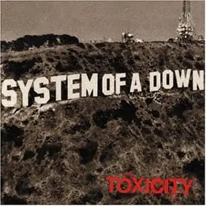 System Of A Down - Toxicity
