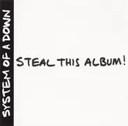 System Of A Down - Steal This Album!