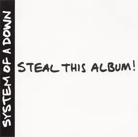 System of a Down - Steal This Album!