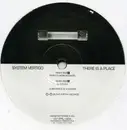 12inch Vinyl Single - System Vertigo - There Is A Place