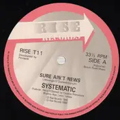 Systematic - Sure Ain't News