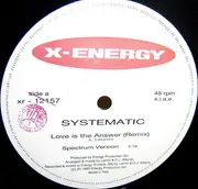 12inch Vinyl Single - Systematic - Love Is The Answer (Remix)