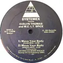 12'' - Systemex Featuring Evelyn Thomas And M.C. L.T. Spice - Move Your Body