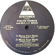 Systemex Featuring Evelyn Thomas And M.C. L.T. Spice - Move Your Body