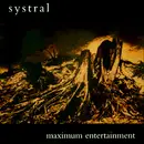 7'' - Systral - Maximum Entertainment