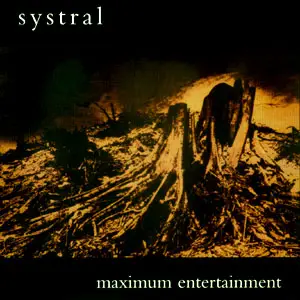 Systral - Maximum Entertainment