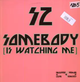 SZ - Somebody (Is Watching Me)